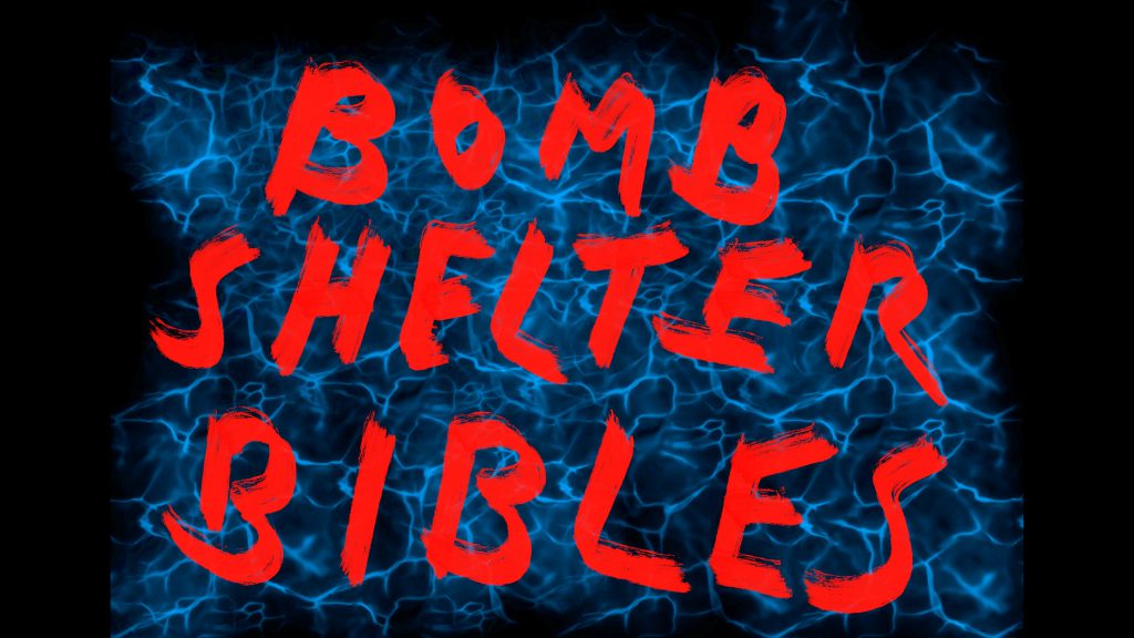 Bomb Shelter Bibles