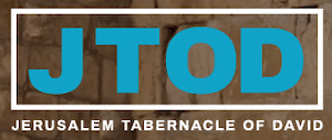 JTOD – Jerusalem Tabernacle Of David